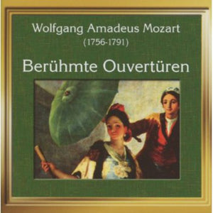 W.A. MOZART | FAMOUS OVERTURES
