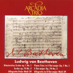 LUDWIG VAN BEETHOVEN^ARCADIA TRIO | PIANO TRIOS