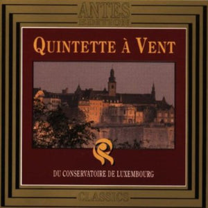 VARIOUS ARTISTS^CONSERVATORY OF LUXEMBURG WIND QUINTET | WIND QUINTETS / VARIOUS