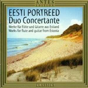 DUO CONCERTANTE | EESTI PORTREED: PORTRAIT ESTONIAN COMPOSERS / VAR