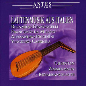 CHRISTIAN ZIMMERMANN | LAUTENMUSIK AUS ITALIEN