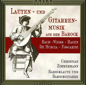 CHRISTIAN ZIMMERMANN | LUTE & GUITAR MUSIC OF THE BAROQUE ERA