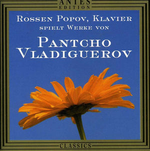 ROSSEN POPOV | ROSSEN POPOV PLAYS PANCHO VLADIGUEROV