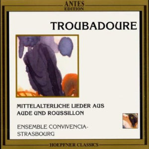 ENSEMBLE CONVIVENCIA | TROUBADOURE MITTELALT LIEDER AUS AUDE & ROUSSILLON