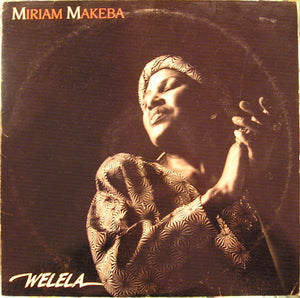 MIRIAM MAKEBA | WELELA - US