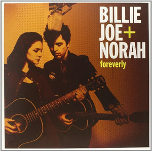 BILLIE JOE ARMSTRONG^BILLIE JOE + NORAH | FOREVERLY