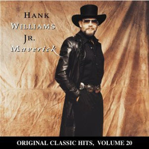 HANK WILLIAMS JR. | MAVERICK (ORIGINAL CLASSIC HITS 20)