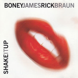 BONEY JAMES / RICK BRAUN | SHAKE IT UP