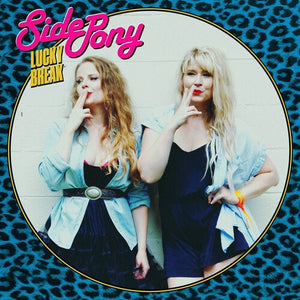 SIDE PONY | LUCKY BREAK (VINYL)