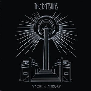 DATSUNS | SMOKE AND MIRRORS