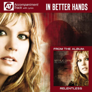 NATALIE GRANT | IN BETTER HANDS (ACCOMPANIMENT TRACK)