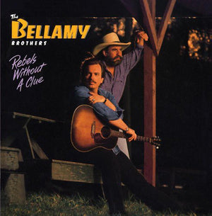 THE BELLAMY BROTHERS | REBEL WITHOUT A CLUE