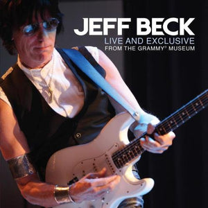 JEFF BECK | LIVE & EXCLUSIVE FROM THE GRAMMY MUSEUM