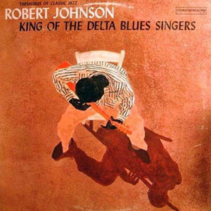 ROBERT JOHNSON | KING OF THE DELTA BLUES SINGERS 1