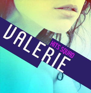 HITS SQUAD | VALERIE