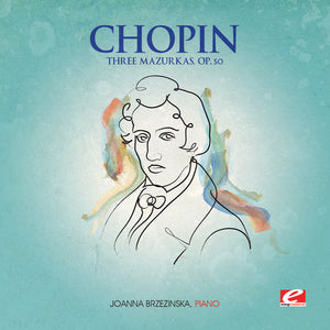 CHOPIN^ANDREA IMMER | THREE MAZURKAS OP 50