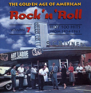 VARIOUS ARTISTS | GOLDEN AGE OF AMERICAN ROCK N ROLL 7 / VARIOUS