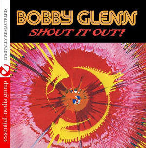 BOBBY GLENN | SHOUT IT OUT