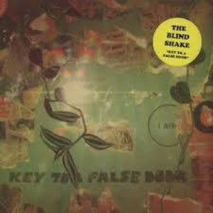 THE BLIND SHAKE | KEY TO A FALSE DOOR