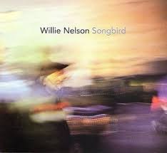 WILLIE NELSON | SONGBIRD (DIGI)