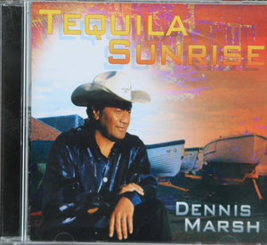 DENNIS MARSH | TEQUILA SUNRISE