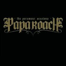 PAPA ROACH | PARAMOUR SESSIONS