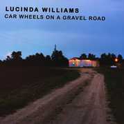 LUCINDA WILLIAMS | CAR WHEELS ON A GRAVEL ROAD (DELUXE) (2CD DIGI)