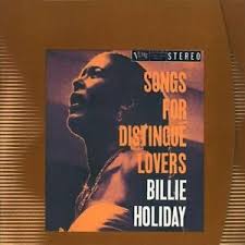 BILLIE HOLIDAY | SONGS FOR DISTINGUE LOVERS (DIGI)