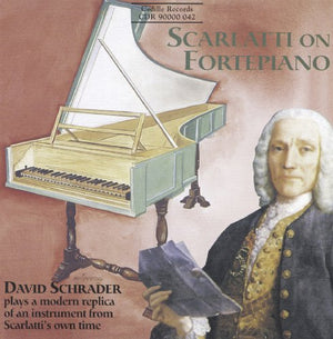 DAVID SCHRADER^D. SCARLATTI | 18 SONATAS: SCARLATTI ON FORTEPIANO