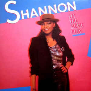 SHANNON | LET THE MUSIC PLAY - US