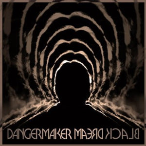 DANGERMAKER | BLACK DREAM