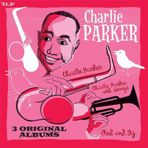 CHARLIE PARKER^CHARLES MINGUS | BIRD AND DIZ + CHARLIE PARKER + CHARLIE PARKER WIT
