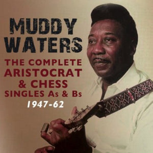 MUDDY WATERS | COMPLETE ARISTOCRAT & CHESS SINGLES A'S & B'S 1947