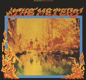 THE METERS | FIRE ON THE BAYOU