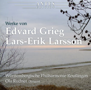 OLA RUDNER | WORKS OF EDVARD GRIEG & LARS-ERIK LARSSON