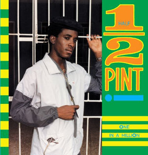 HALF PINT | ONE IN A MILLION