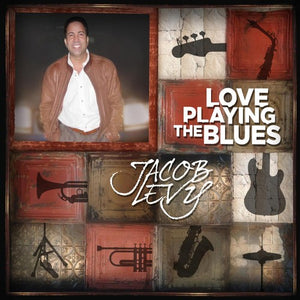 JACOB LEVY | LOVE PLAYING THE BLUES