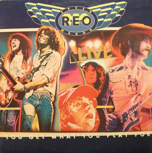 REO SPEEDWAGON | LIVE - YOU GET WHAT YOU PLAY FOR - 2LP US