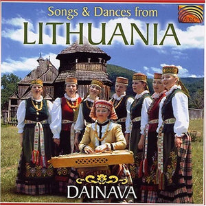 DAINAVA | SONGS & DANCES FROM LITHUANIA