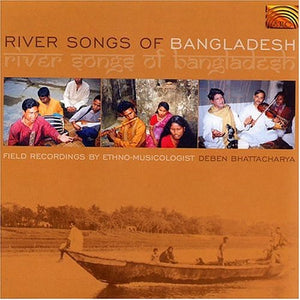 VARIOUS ARTISTS | RIVER SONGS OF BANGLADESH / VARIOUS