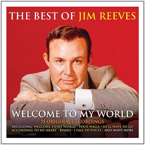 JIM REEVES | BEST OF  JIM REEVES - WELCOME TO MY WORLD (2CD SET) (SOFTPACK)