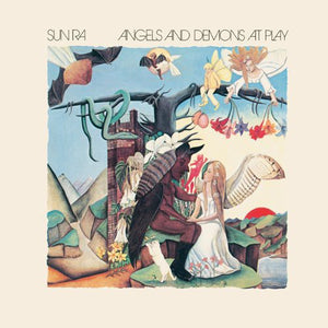 SUN RA | ANGELS & DEMONS AT PLAY