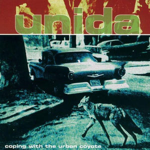 UNIDA | COPING WITH THE URBAN COYOTE (REISSUE)
