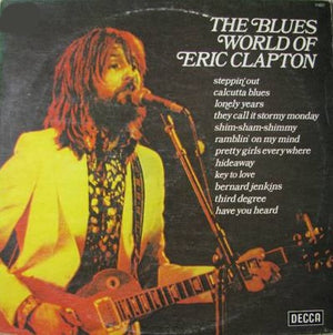 ERIC CLAPTON / VARIOUS | BLUES WORLD OF ERIC CLAPTON - NZ