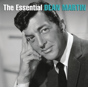 DEAN MARTIN | THE ESSENTIAL DEAN MARTIN