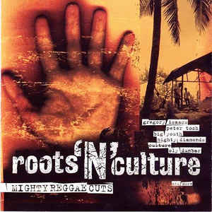 VARIOUS | ROOTS N CULTURE 21 MIGHTY REGGAE CUTS