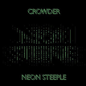 CROWDER | NEON STEEPLE