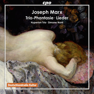 THE MARX^MARX | TRIO-PHANTASIE / LIEDER