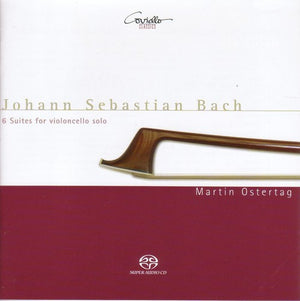 MARTIN OSTERTAG | 6 SUITES FOR VIOLONCELLO SOLO BWV 1007 - 1012