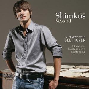 VESTARD SHIMKUS | INTERVIEW WITH BEETHOVEN
